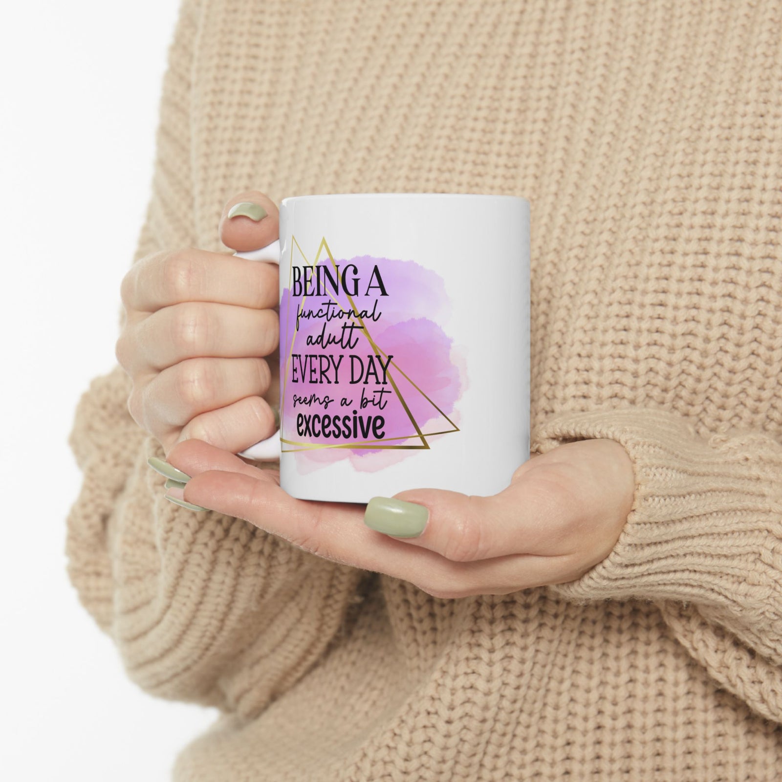 Being a Functional Adult Inspirational Mug Coffee Cup (11oz & 15oz) - Sydney So Sweet