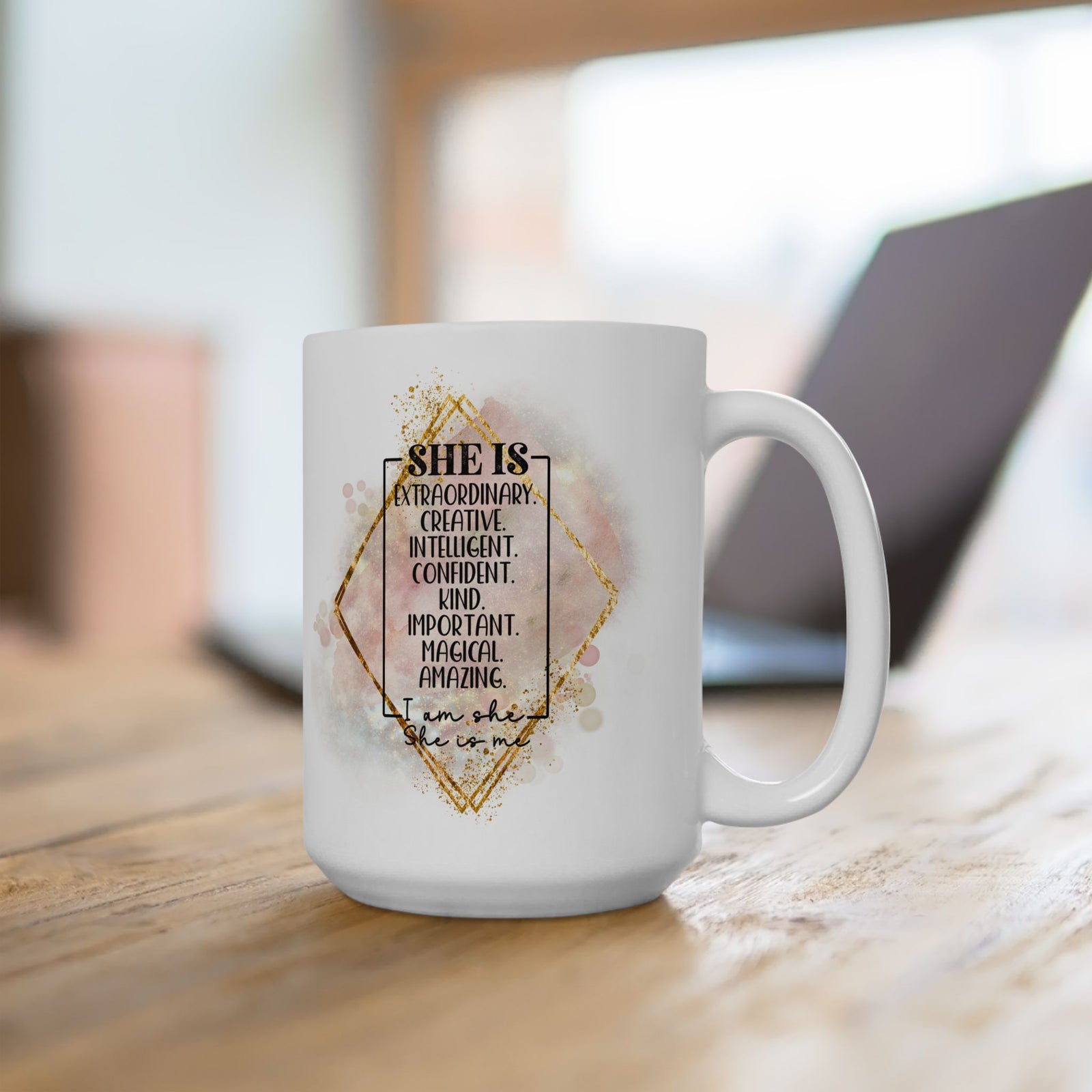 She is Me II Inspirational Mug Coffee Cup (11oz & 15oz) - Sydney So Sweet