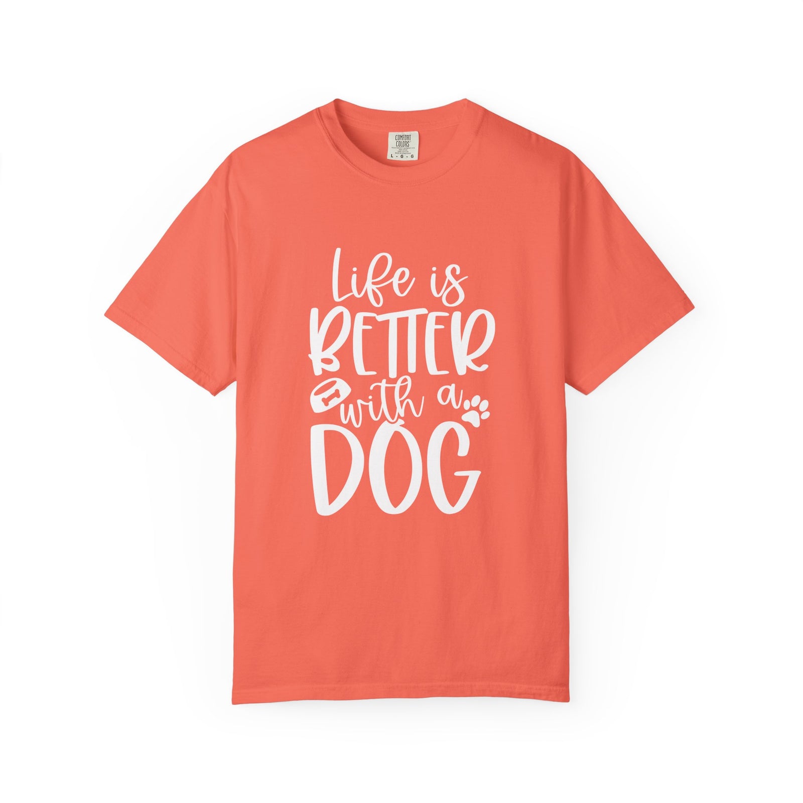Life is Better with a Dog T-Shirt Cute Dog Mom Graphic Tee