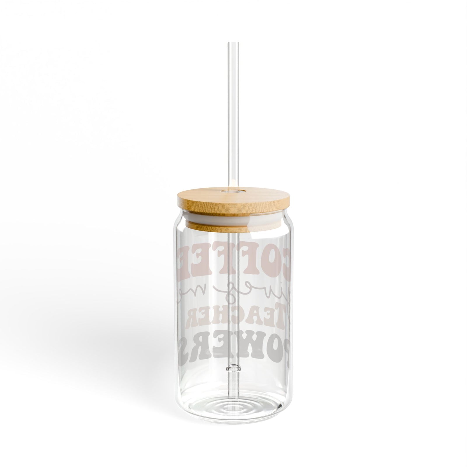 Coffee Gives Me Teacher Powers Sipper Glass 16oz Reusable Drink Jar with Lid & Straw