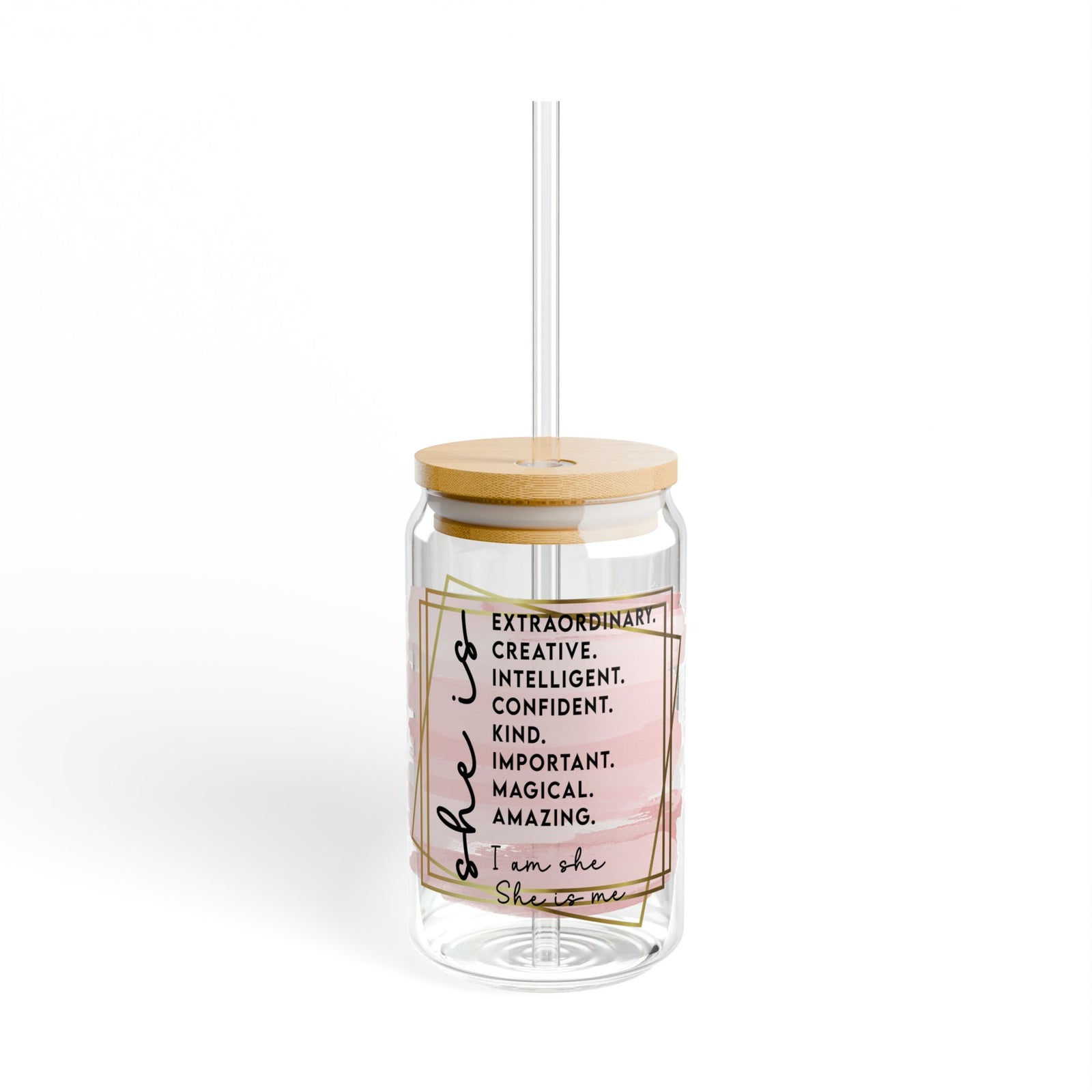 She is Me Inspirational Tumbler Sipper Glass 16oz — Reusable Drink Jar with Lid & Straw - Sydney So Sweet