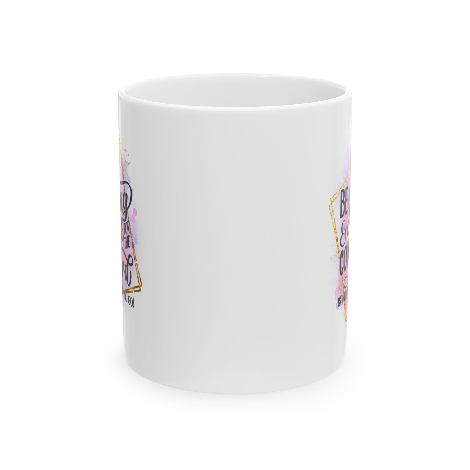 Be Strong & Courageous Christian Mug — Pink Watercolor Coffee Cup (11oz, 15oz) - Sydney So Sweet