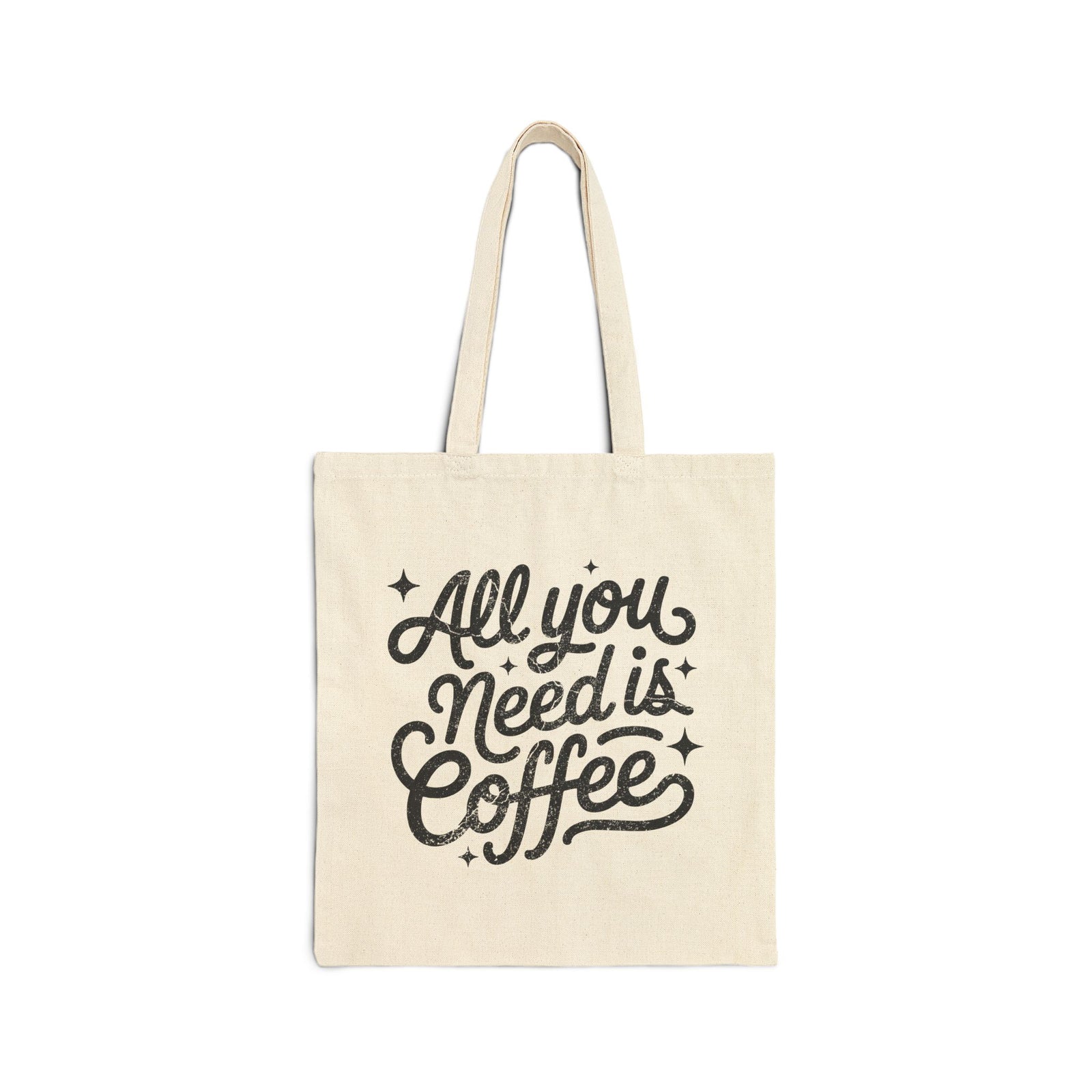 All You Need Is Coffee Tote Bag Cotton Canvas Coffee Lover Shopping Tote