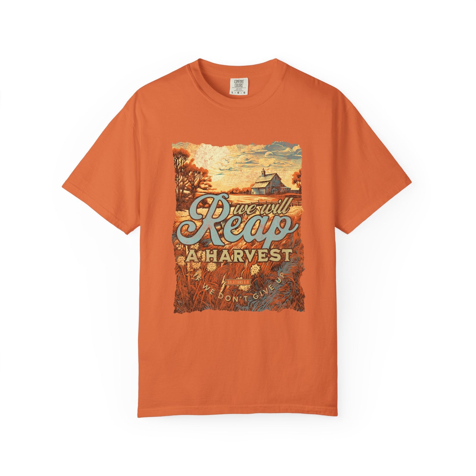We Will Reap a Harvest T-Shirt Vintage Fall Christian Tee