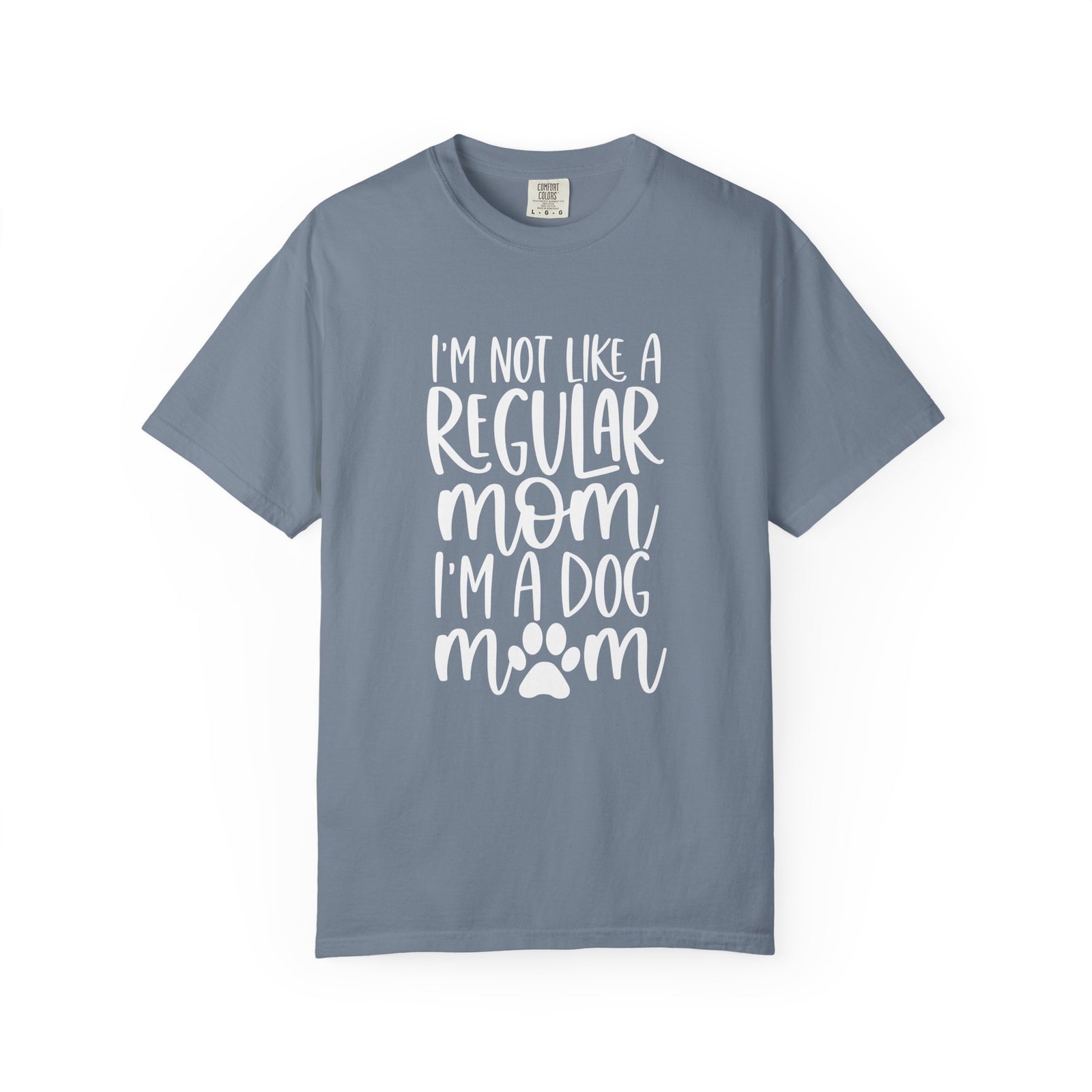 Not a Regular Mom I'm a Dog Mom T-Shirt Cute Graphic Tee