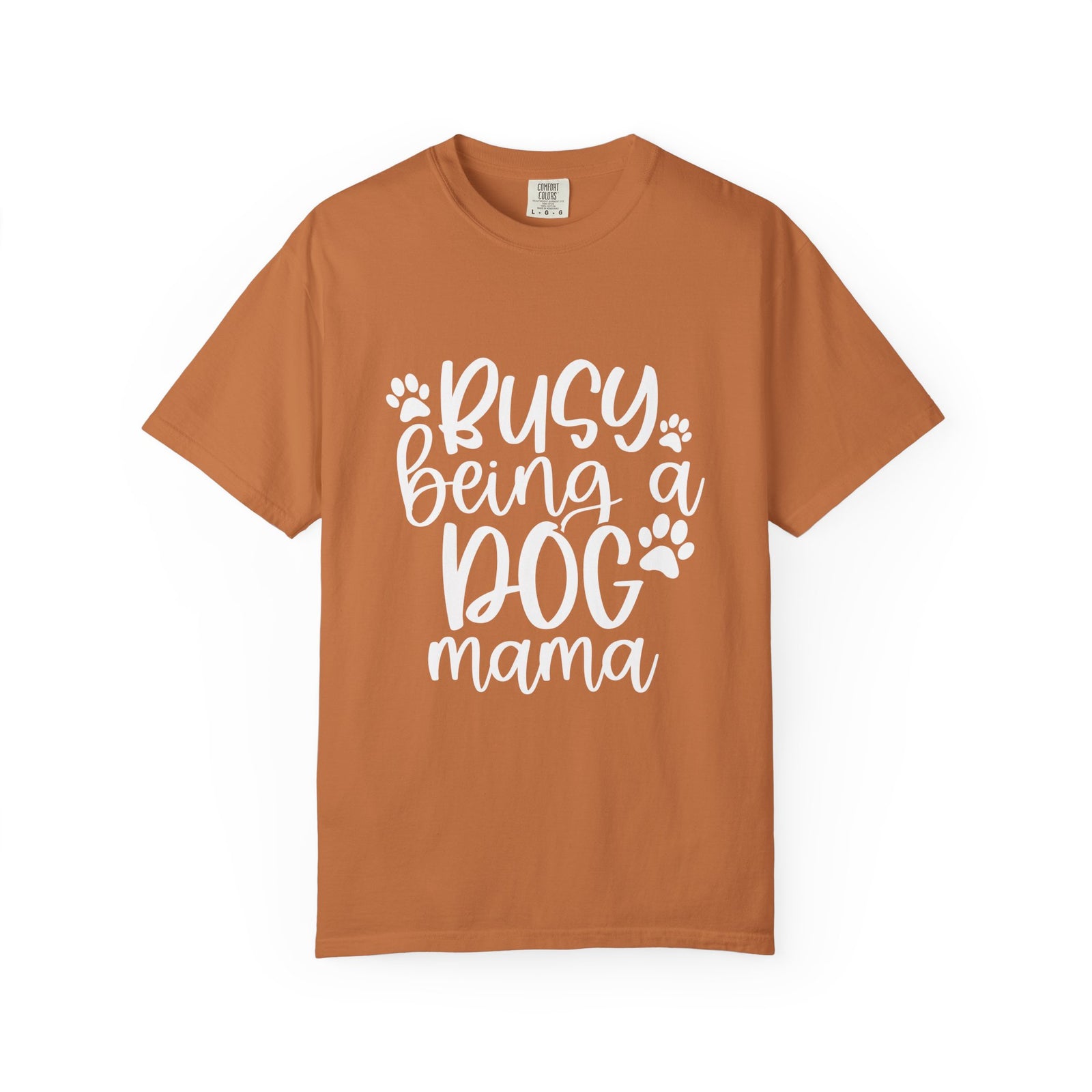 Busy Being a Dog Mama T-Shirt Cute Dog Lover Graphic Tee