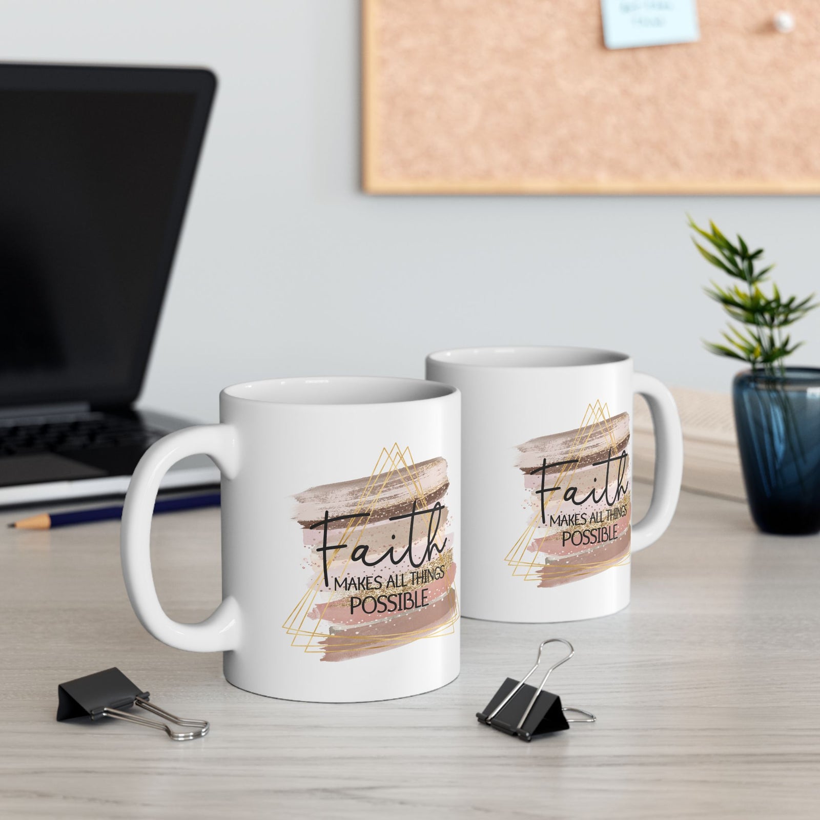 Faith Makes All Things Possible Christian Inspirational Ceramic Mug (11oz, 15oz) - Sydney So Sweet