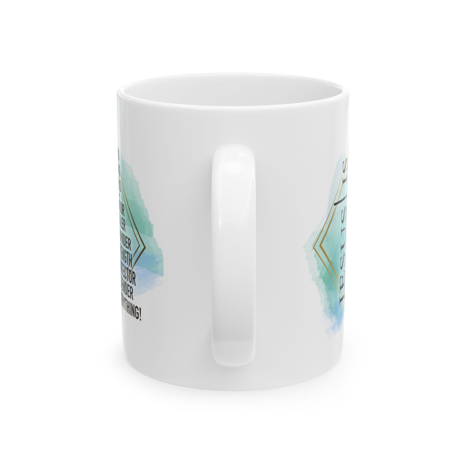 Jesus is my Everything Christian Inspirational Ceramic Mug (11oz, 15oz) - Sydney So Sweet