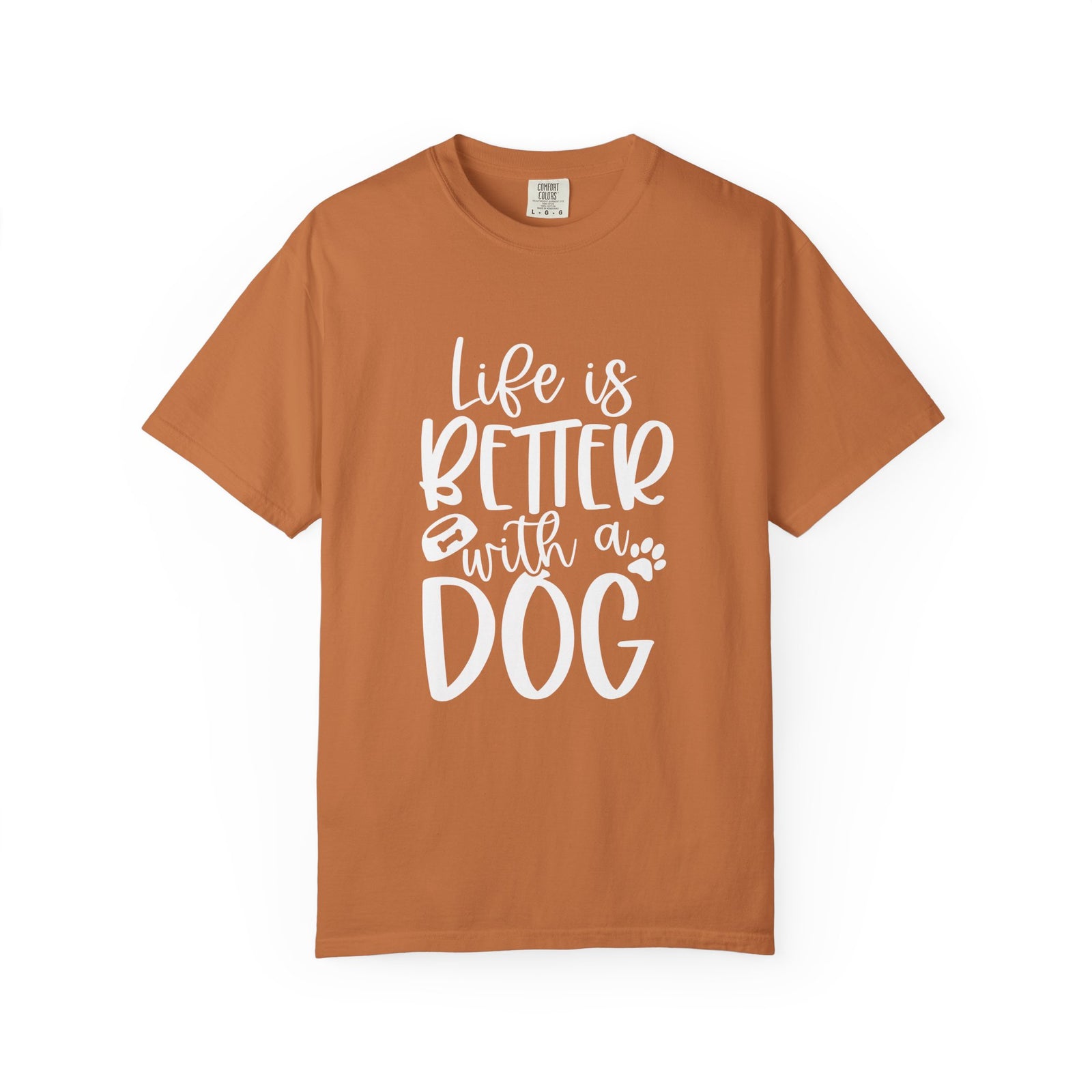 Life is Better with a Dog T-Shirt Cute Dog Mom Graphic Tee