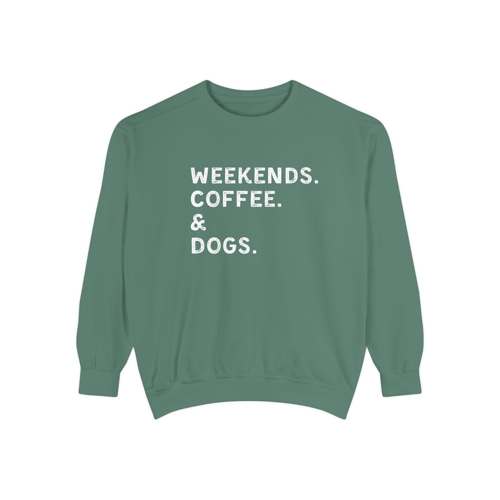 Weekends, Coffee, & Dogs Comfort Colors Crew Neck Pullover Unisex Sweatshirt