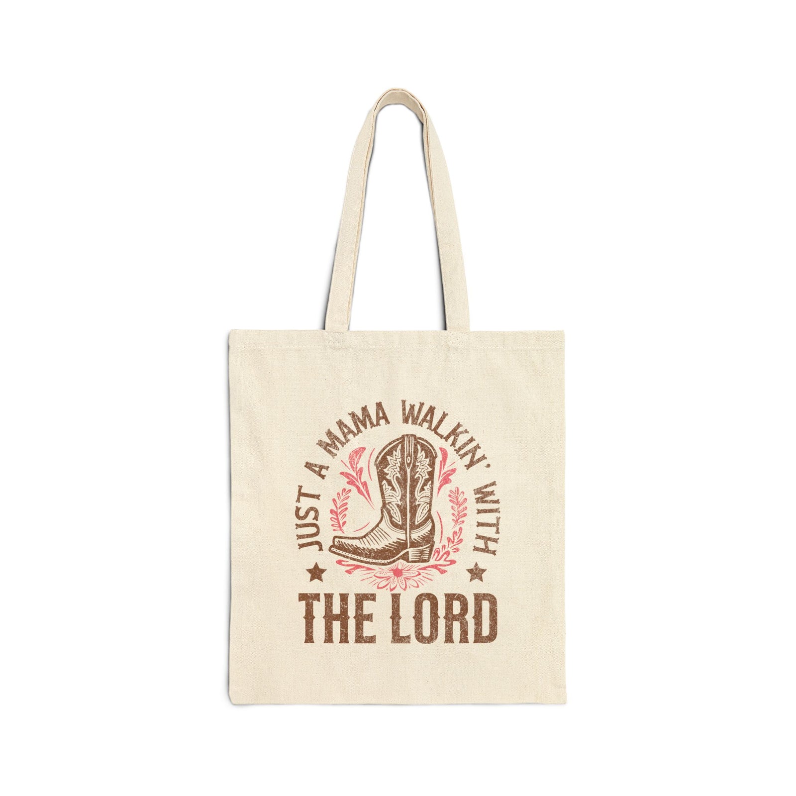 Just a Mama Walkin' with the Lord Faith Cowboy Boot Cotton Canvas Tote Bag