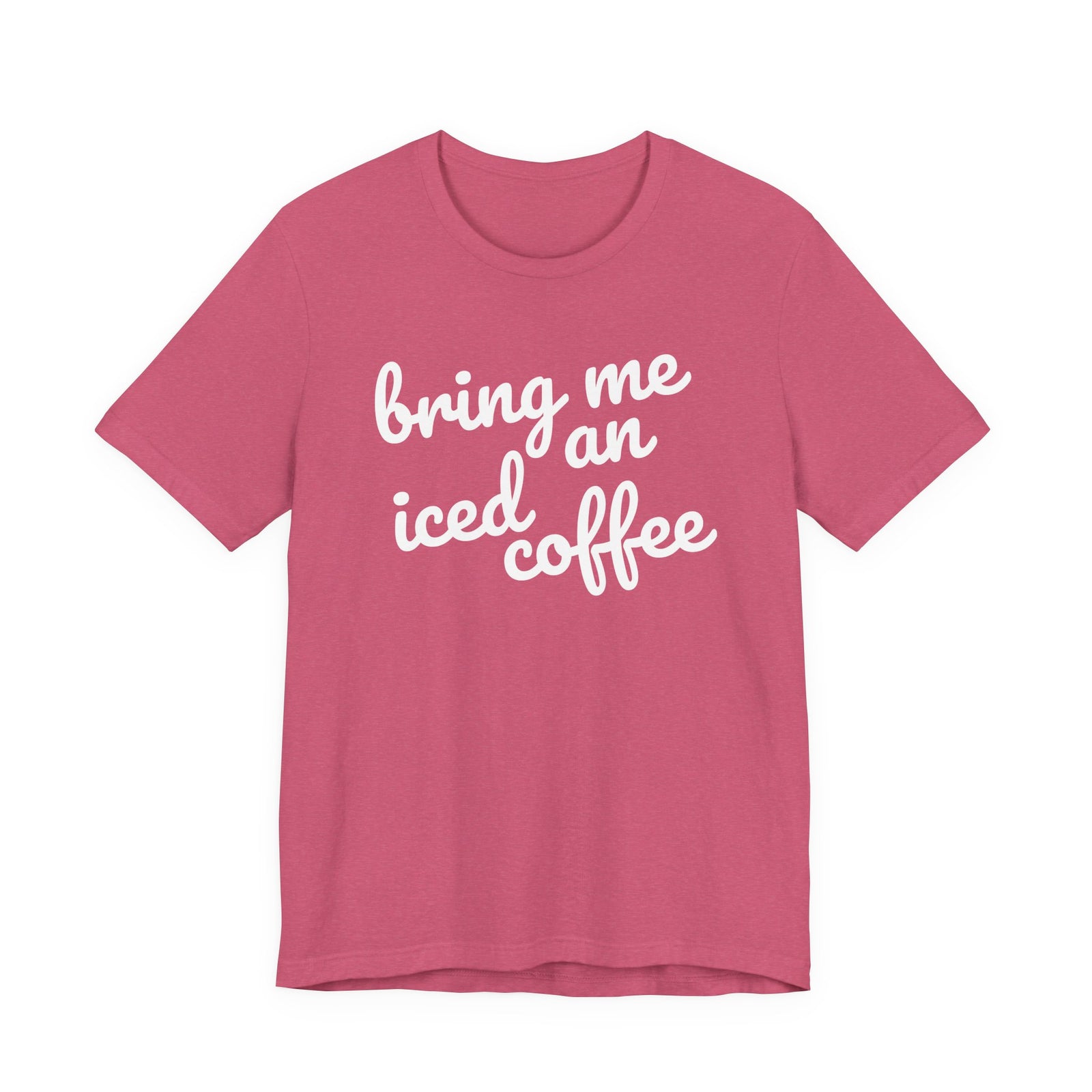 Bring Me an Iced Coffee Mom T-Shirt Bella + Canvas Unisex Jersey Short Sleeve Tee