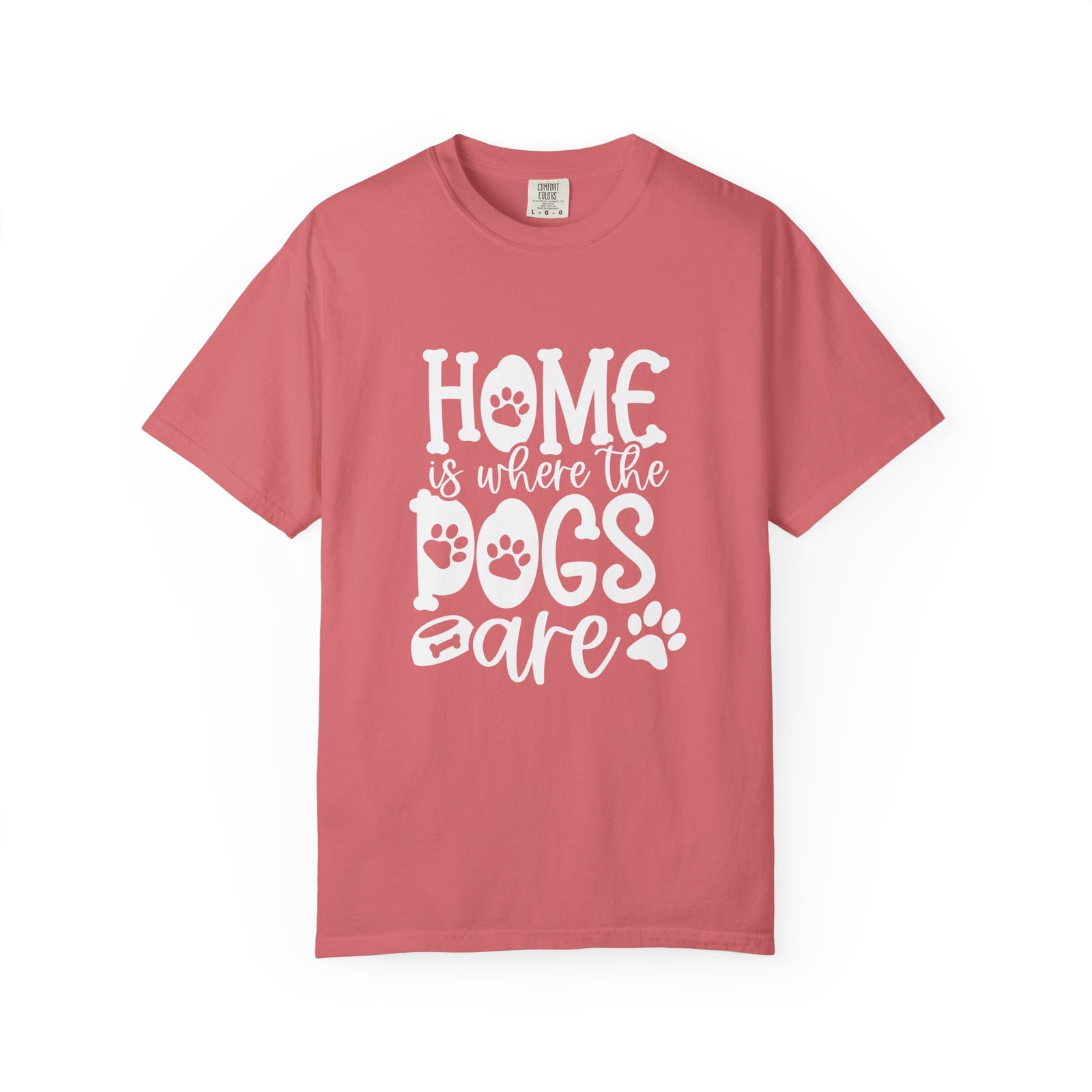 Home is Where the Dogs Are T-Shirt Cute Dog Mom Graphic Tee