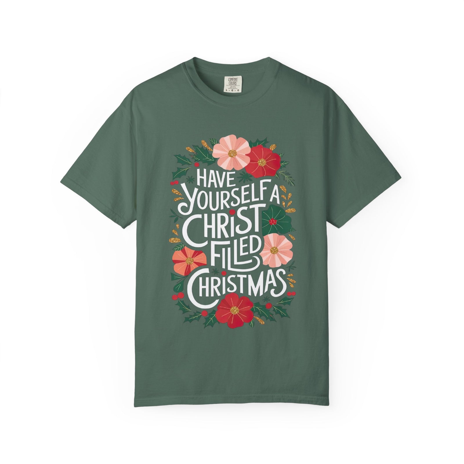 Have Yourself a Christ Filled Christmas T-Shirt Christian Graphic Tee