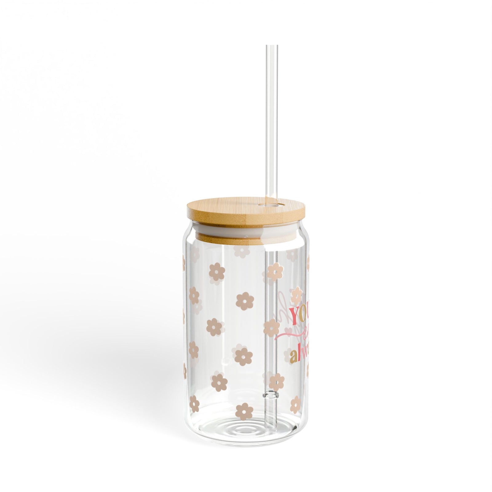 You Are Enough Always Tumbler Sipper Glass 16oz — Reusable Drink Jar with Lid & Straw