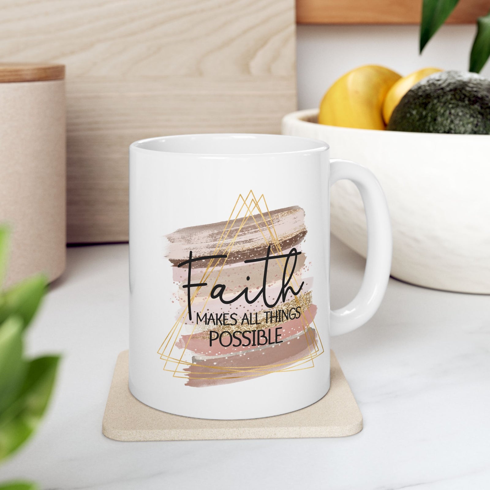 Faith Makes All Things Possible Christian Inspirational Ceramic Mug (11oz, 15oz) - Sydney So Sweet