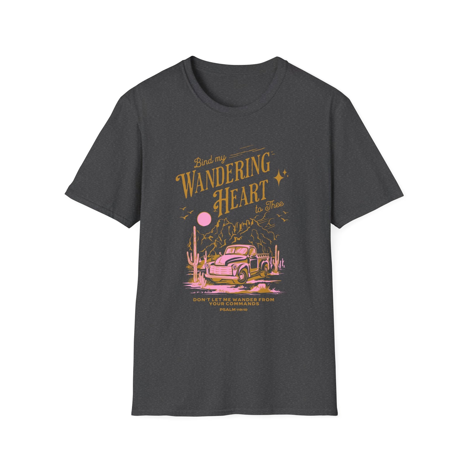 Bind My Wandering Heart To Thee Graphic T-Shirt Vintage Road Trip Christian Tee