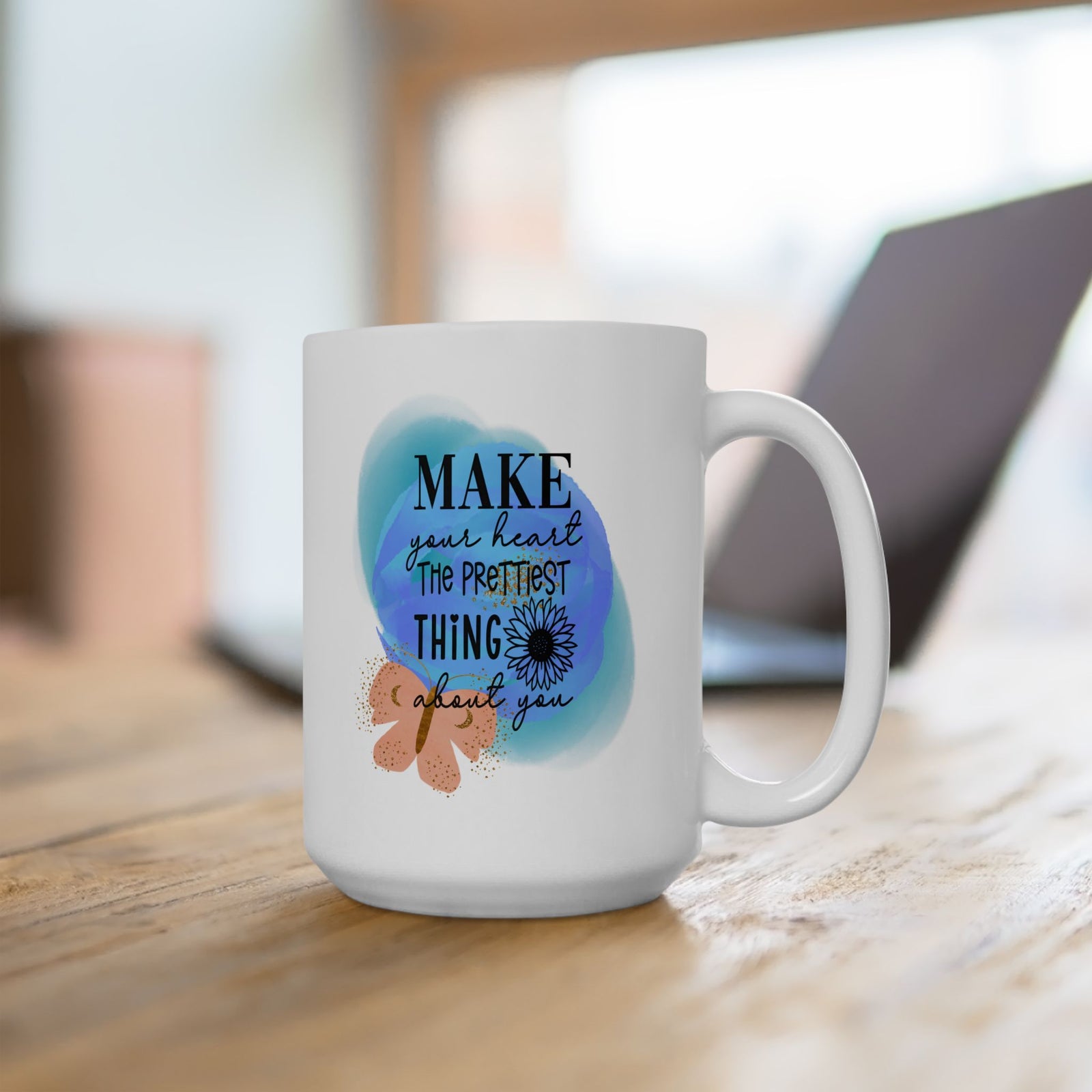 Make Your Heart the Prettiest Thing Inspirational Mug Coffee Cup (11oz & 15oz) - Sydney So Sweet