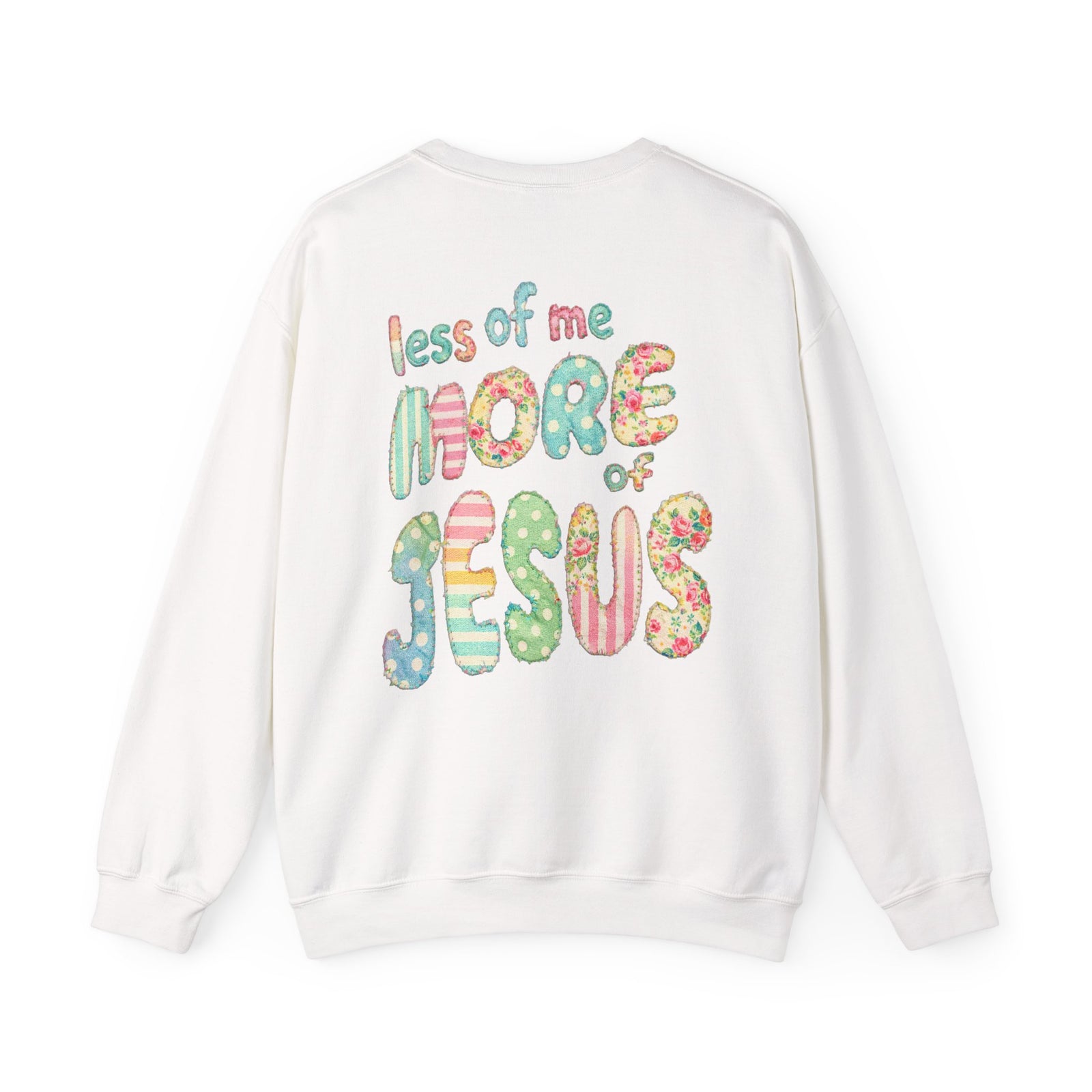 Less of Me More of Jesus Christian Graphic Sweatshirt Floral Cross Crewneck