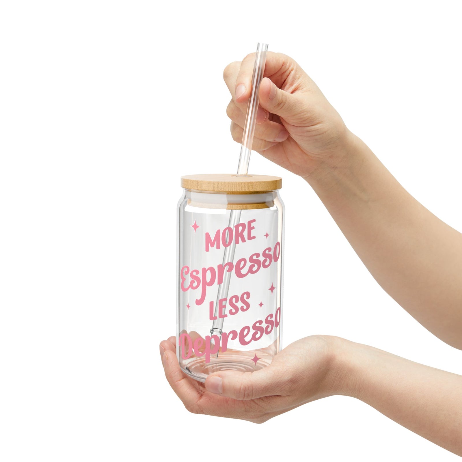 More Espresso Less Depresso Tumbler Sipper Glass 16oz — Reusable Drink Jar with Lid & Straw