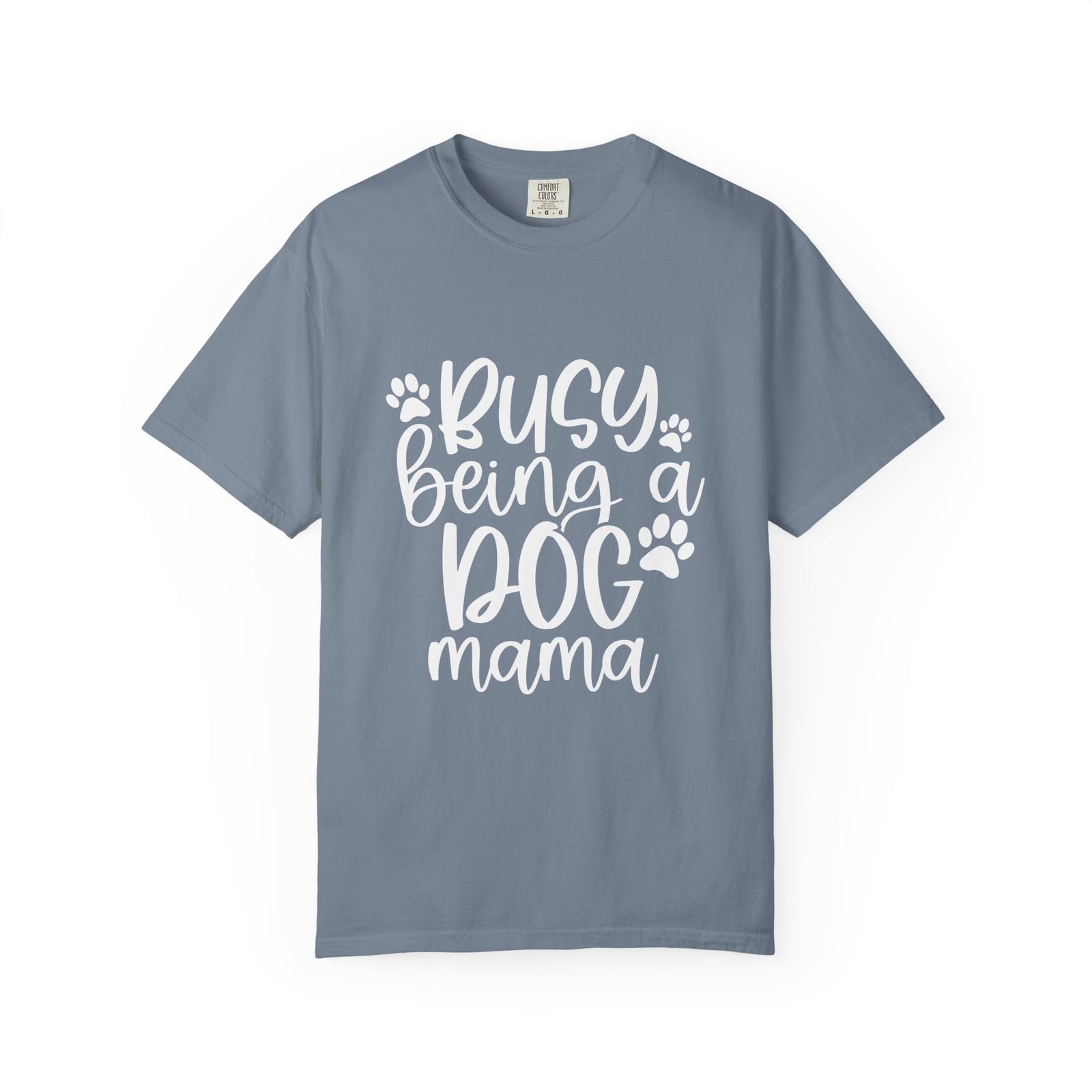 Busy Being a Dog Mama T-Shirt Cute Dog Lover Graphic Tee