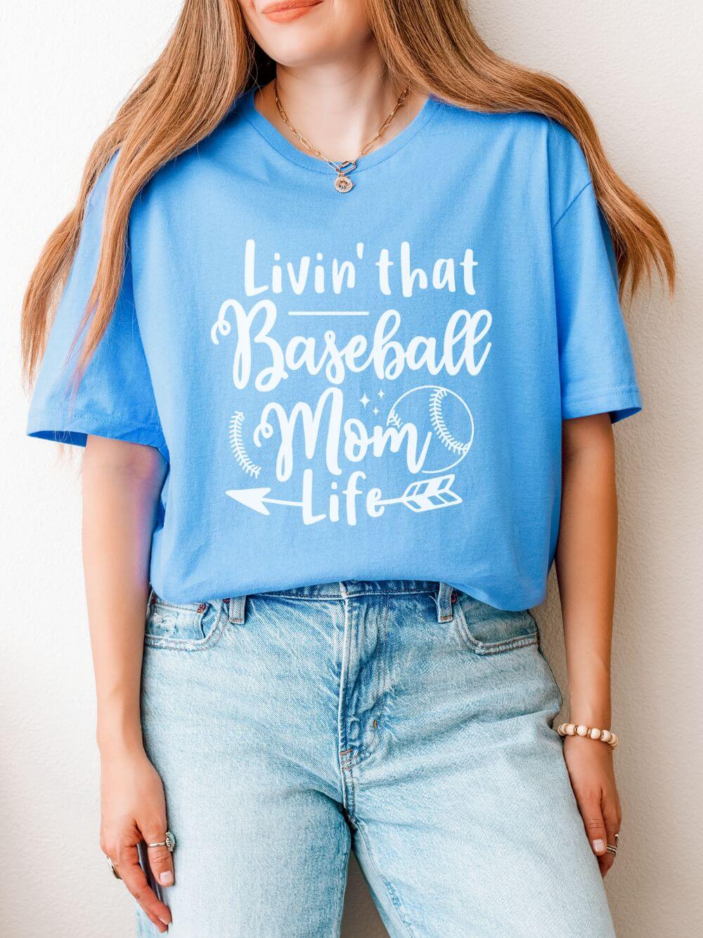 Livin' That Baseball Mom Life Graphic T-Shirt Cute Sports Mom Tee (12 Team Colors)