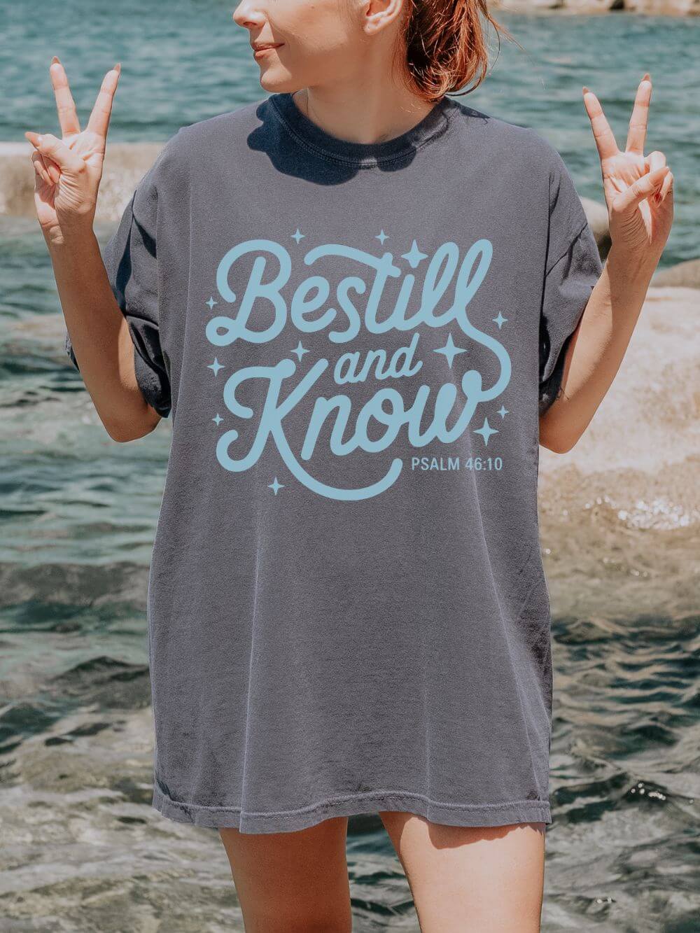 Be Still & Know Tee Psalm 46:10 Christian Faith Graphic Unisex T-Shirt