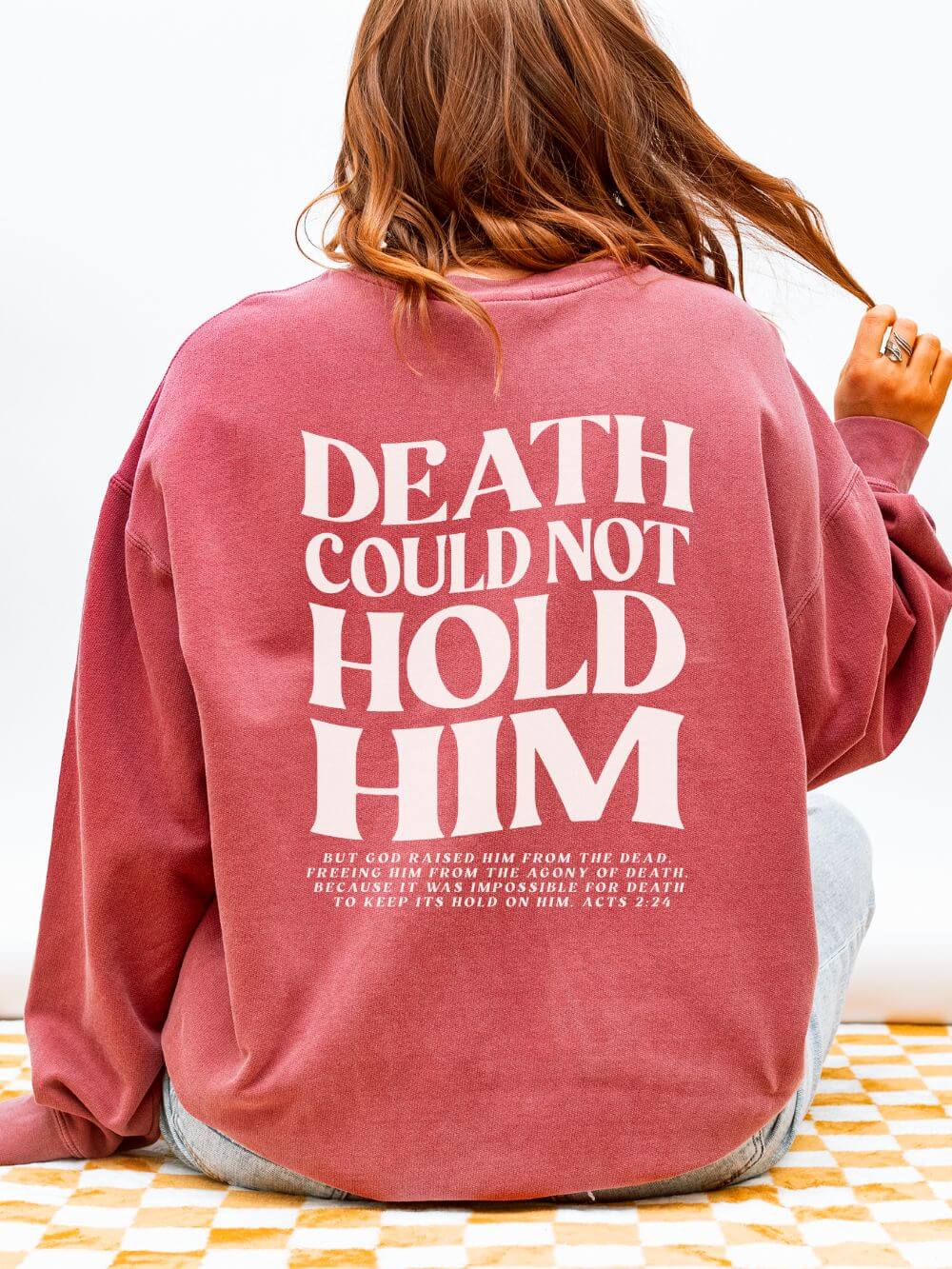 Death Could Not Hold Him Lightweight Crewneck Sweatshirt Christian Pullover