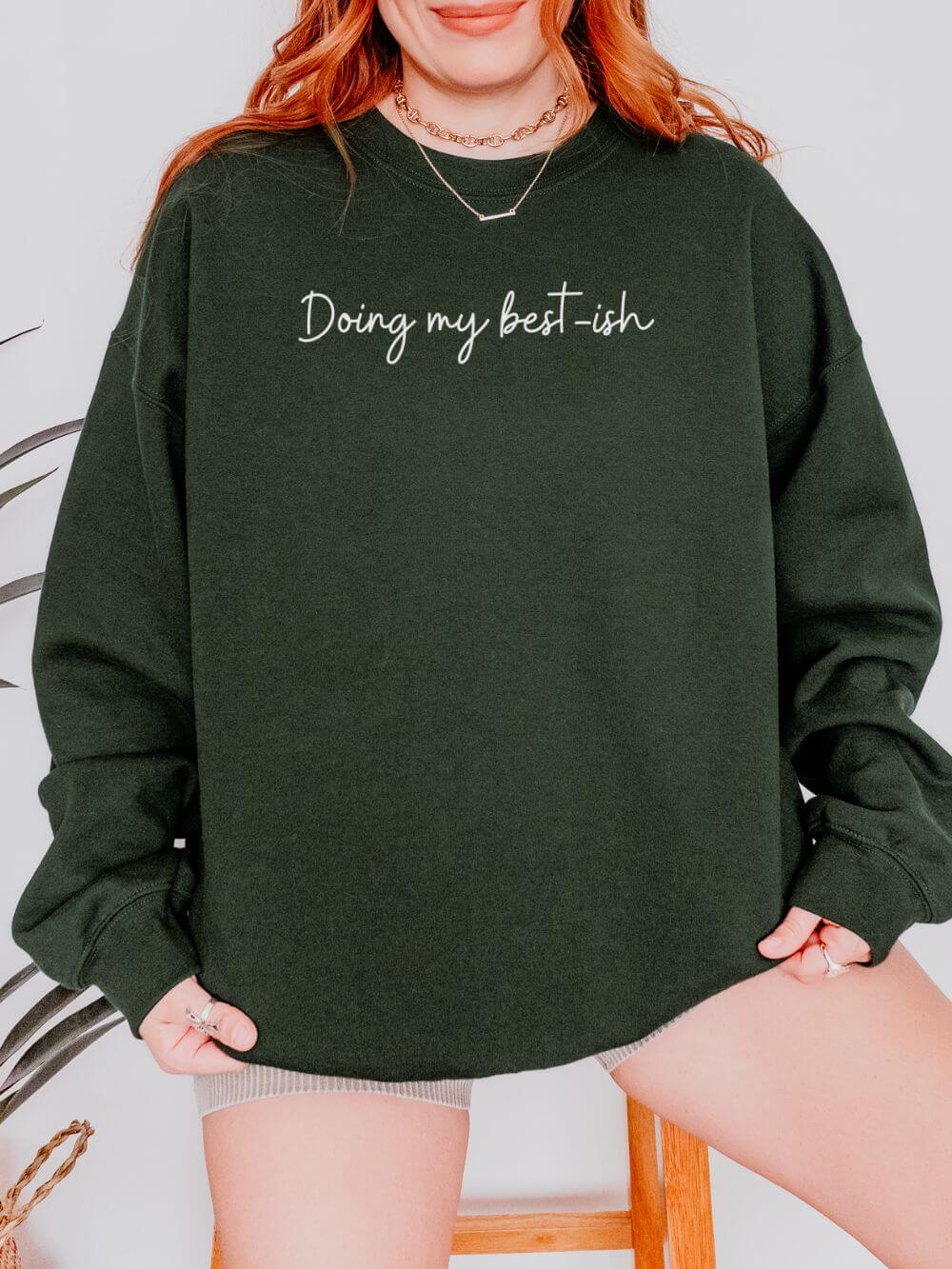 Doing My Best-ish Script Motivational Crewneck Heavy Blend Cozy Sweatshirt - Sydney So Sweet