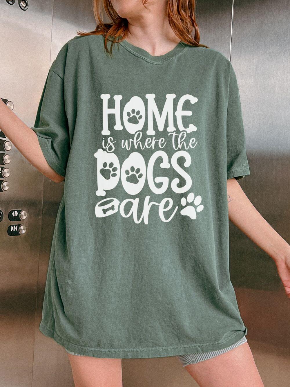 Home is Where the Dogs Are T-Shirt Cute Dog Mom Graphic Tee