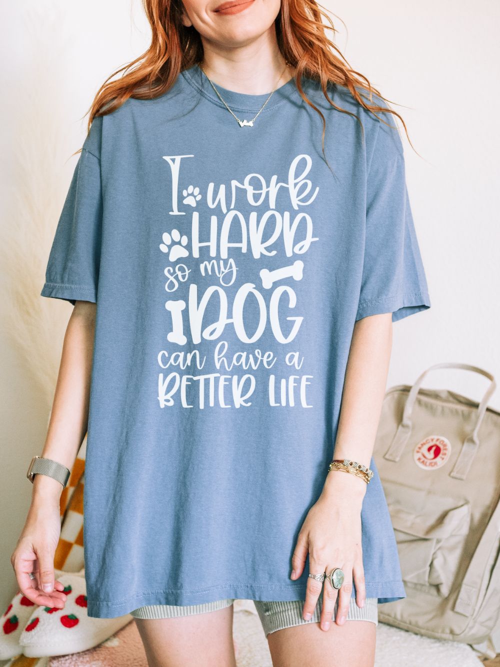I Work Hard So My Dog Can Have a Better Life T-Shirt Cute Dog Mom Graphic Tee