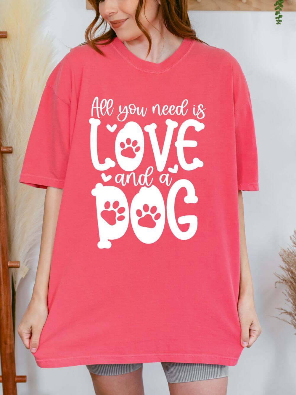 All You Need Is Love and a Dog Mom T-Shirt Cute Graphic Tee