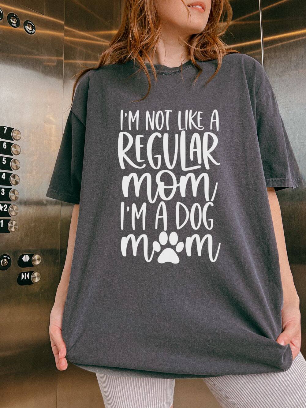 Not a Regular Mom I'm a Dog Mom T-Shirt Cute Graphic Tee