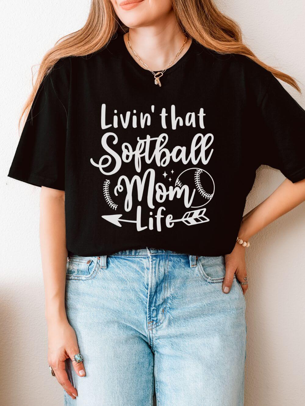 Livin' That Softball Mom Life Graphic T-Shirt Cute Sports Mom Tee (12 Team Colors)