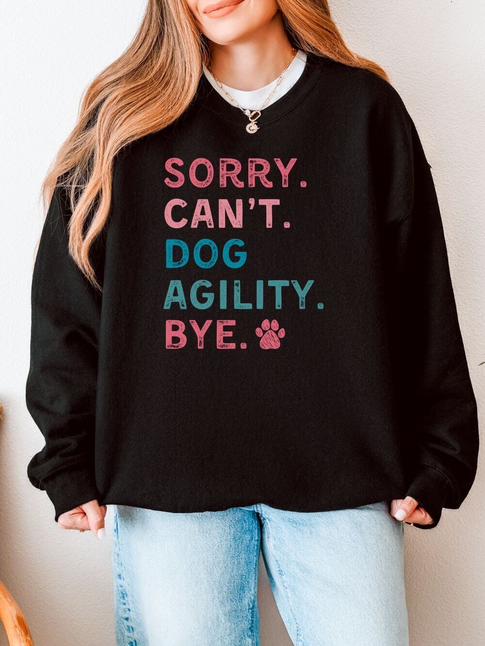 Sorry Can't Dog Agility Bye Cotton Women's Long Sleeve Graphic Sweatshirt - Sydney So Sweet