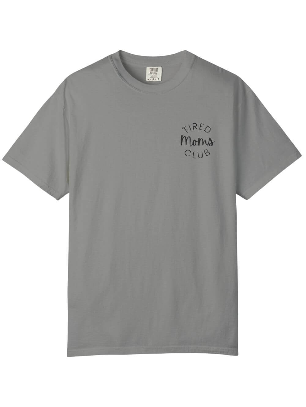 Tired Moms Club Embroidered Tee Comfort Colors Short Sleeve Graphic T-Shirt - Sydney So Sweet