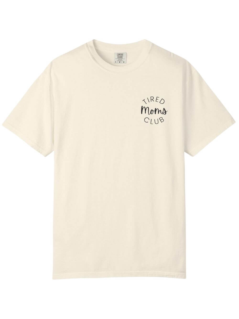 Tired Moms Club Embroidered Tee Comfort Colors Short Sleeve Graphic T-Shirt - Sydney So Sweet