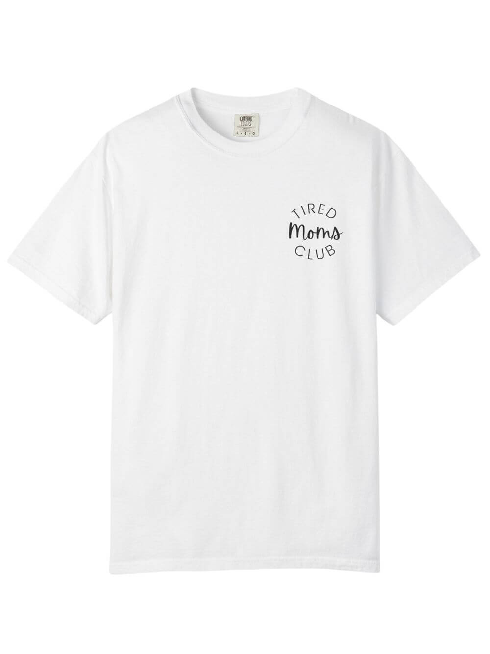 Tired Moms Club Embroidered Tee Comfort Colors Short Sleeve Graphic T-Shirt - Sydney So Sweet