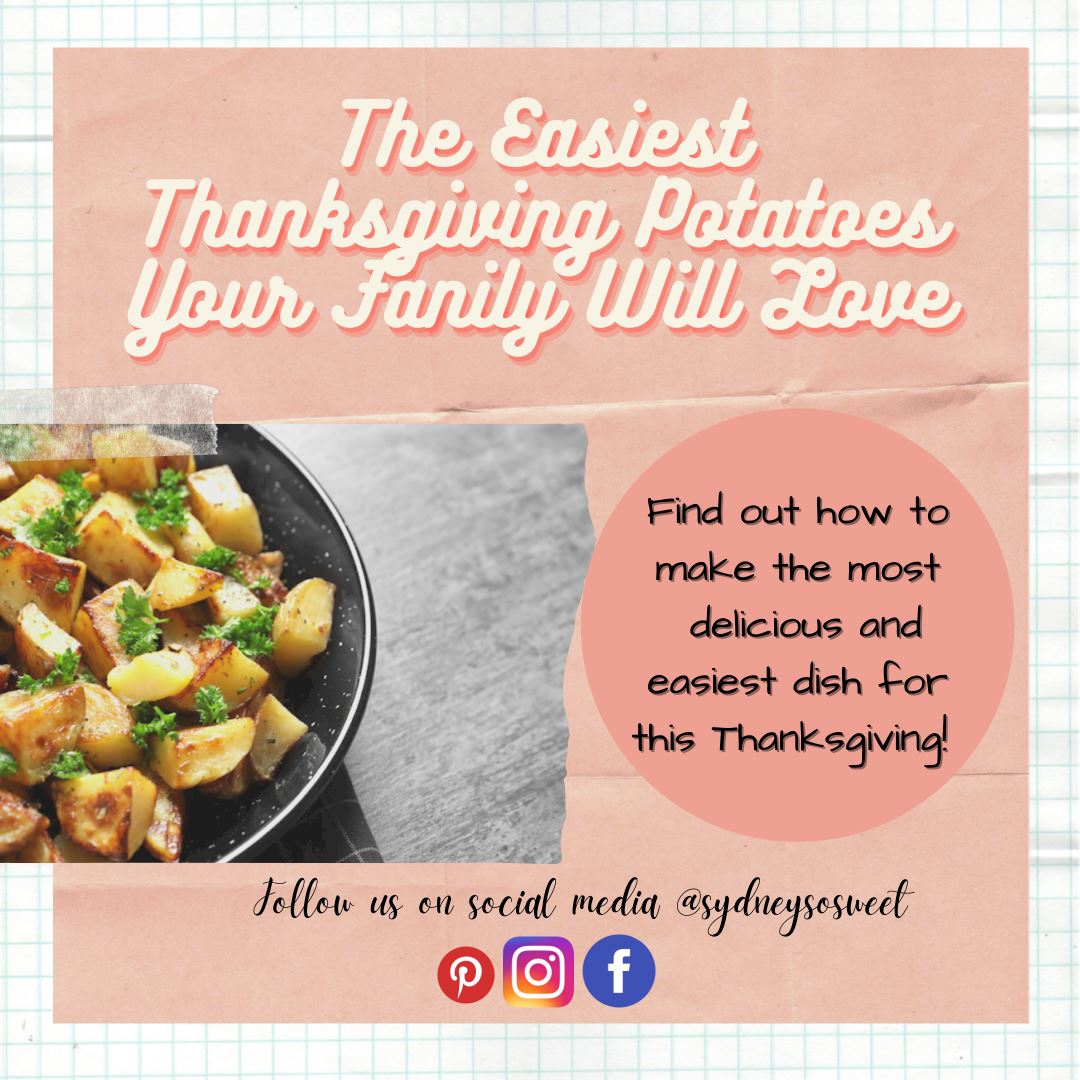 The Easiest Thanksgiving Potatoes Your Family Will Love