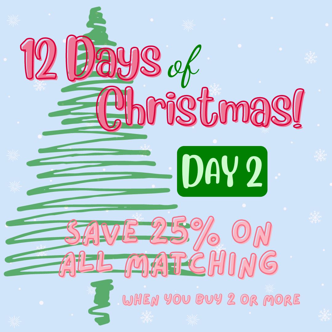 12 Days of Deals - Day 2 - Save 25% on All Things Matching