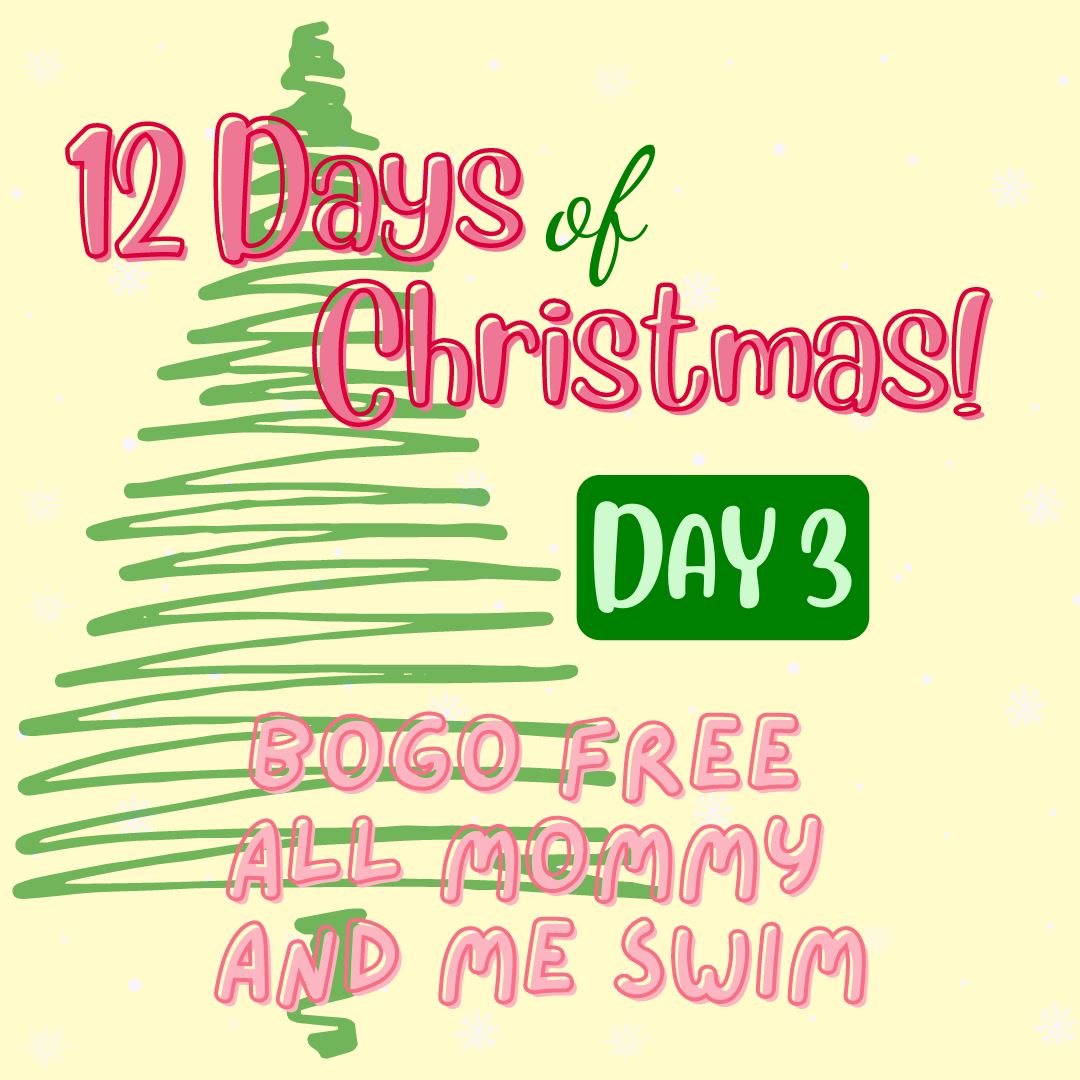 12 Days of Deals - Day 3 - BOGO Mommy and Me Swim