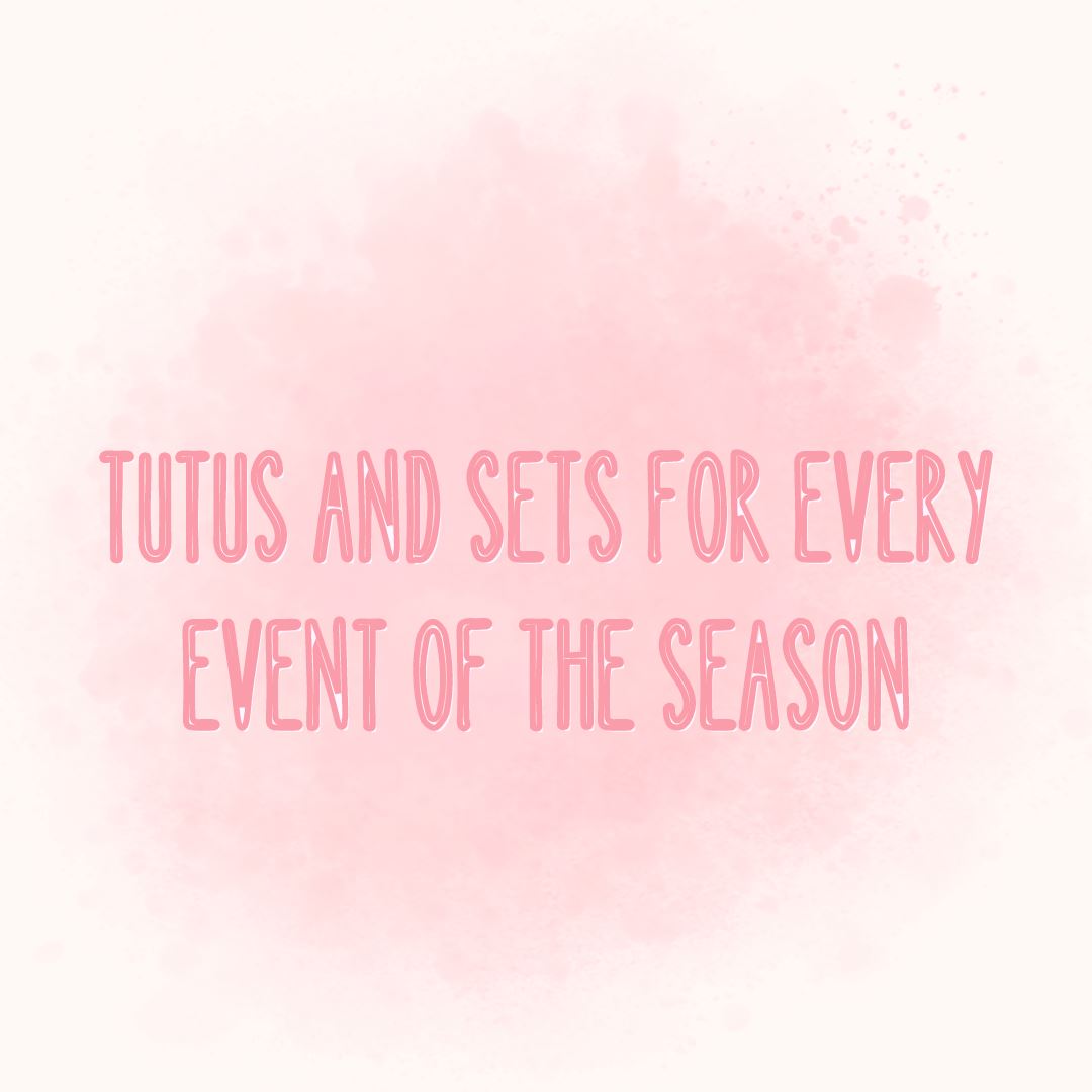 Tutus and Sets for Every Event of the Season
