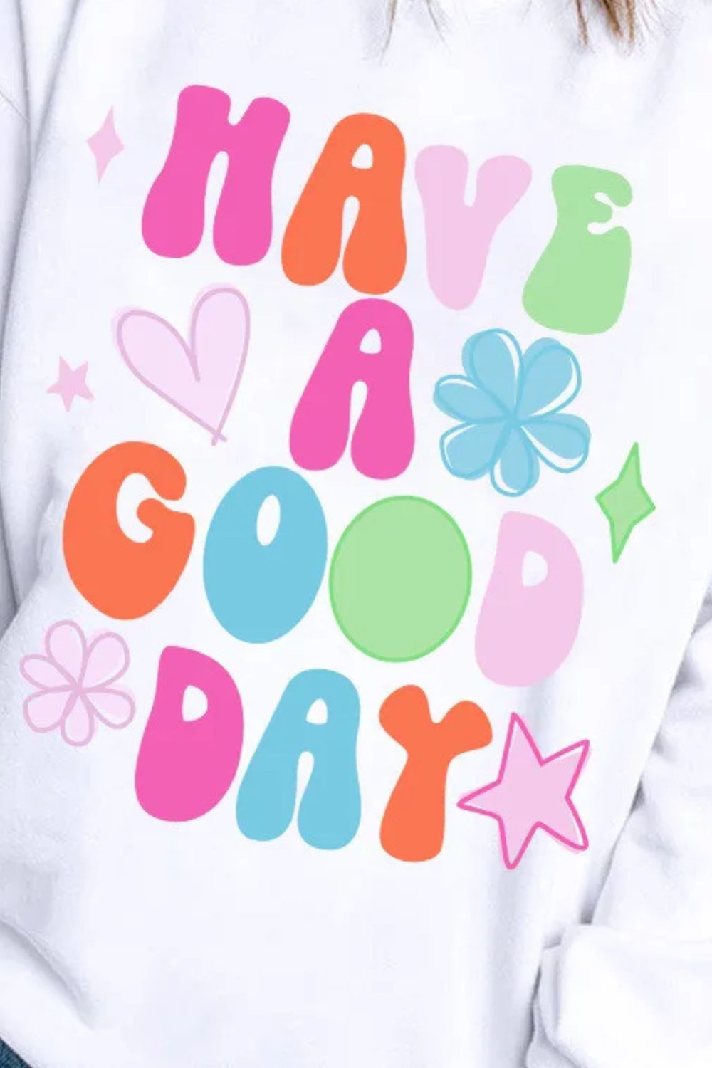 HAVE A GOOD DAY Long Sleeve Women's Graphic Sweatshirt - Sydney So Sweet