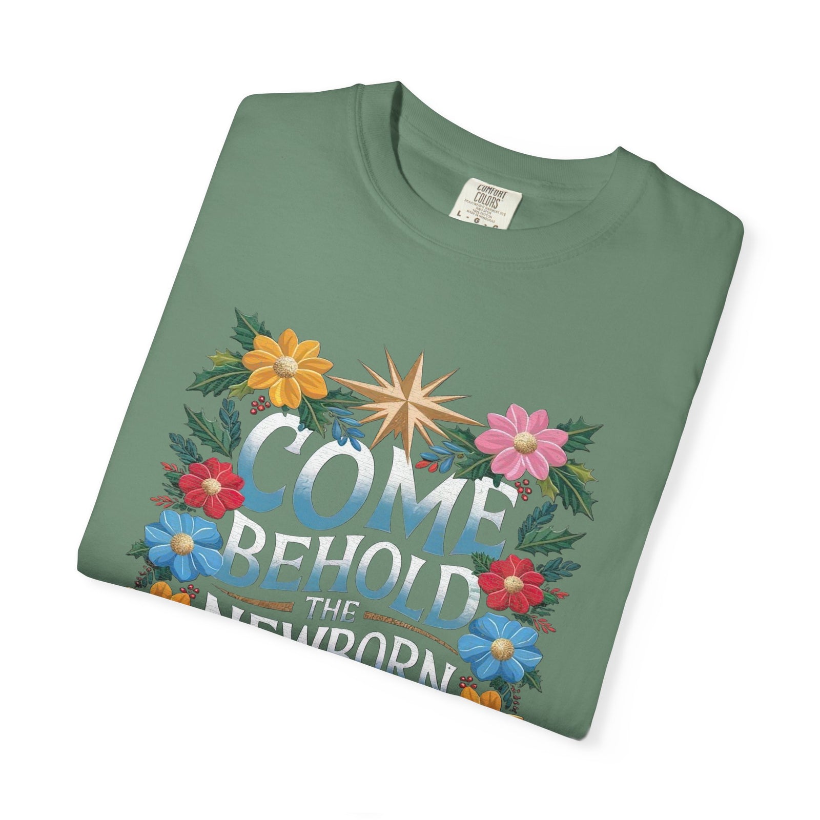 Come & Behold the Newborn King Christmas T-Shirt Christian Graphic Tee