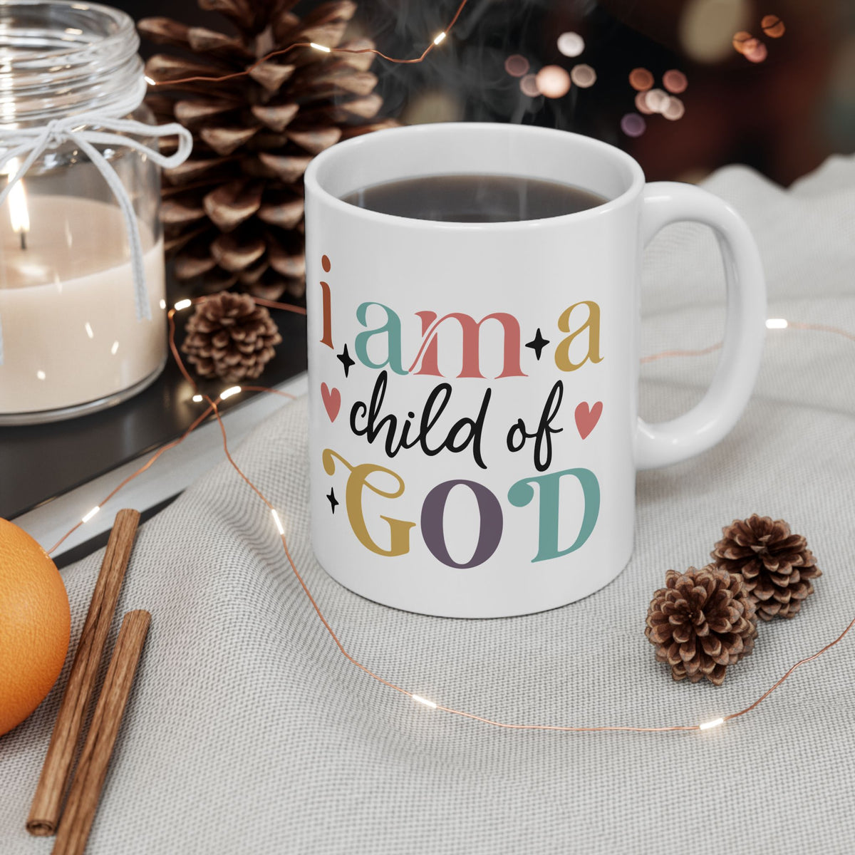 I Am a Child of God Inspirational Christian Cute Ceramic Mug Coffee Cup (11oz & 15oz)