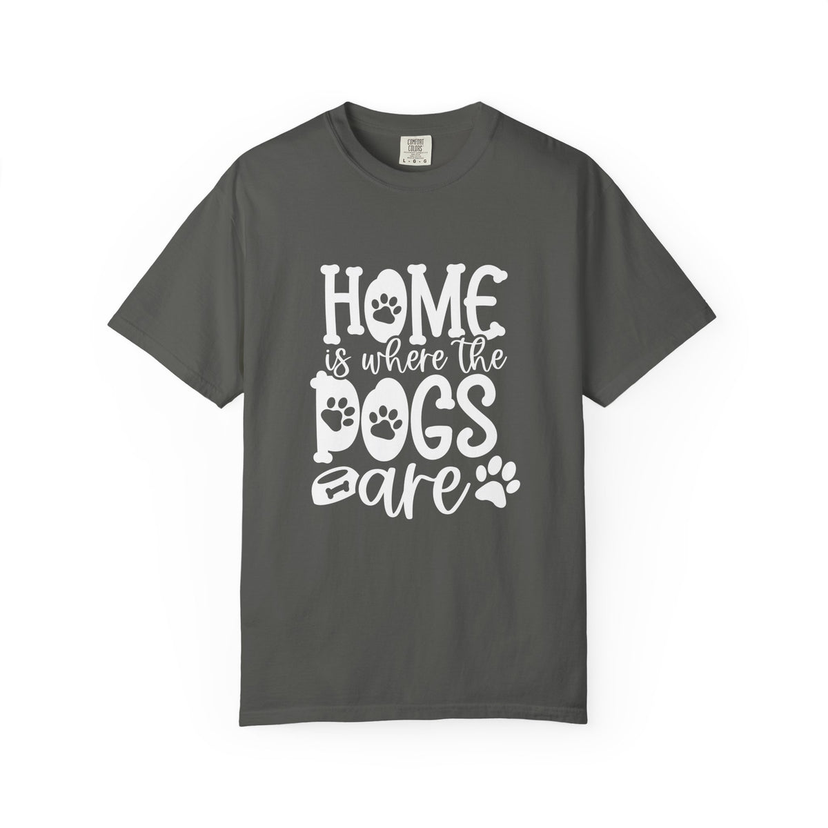 Home is Where the Dogs Are T-Shirt Cute Dog Mom Graphic Tee