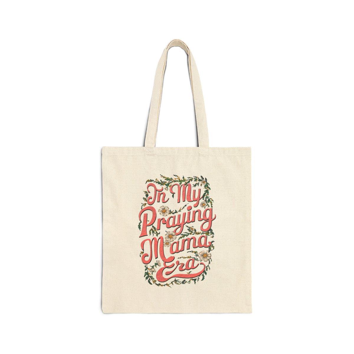 In My Praying Mama Era Floral Cotton Canvas Tote Bag Mother's Day Gift