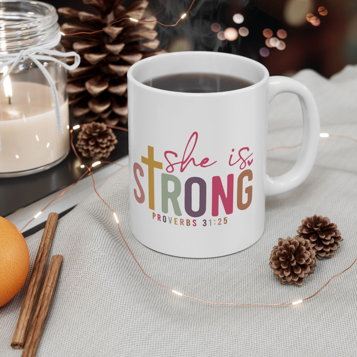 She Is Strong Coffee Mug Proverbs 31:25 Inspirational Christian Cute Ceramic Mug Coffee Cup (11oz & 15oz)
