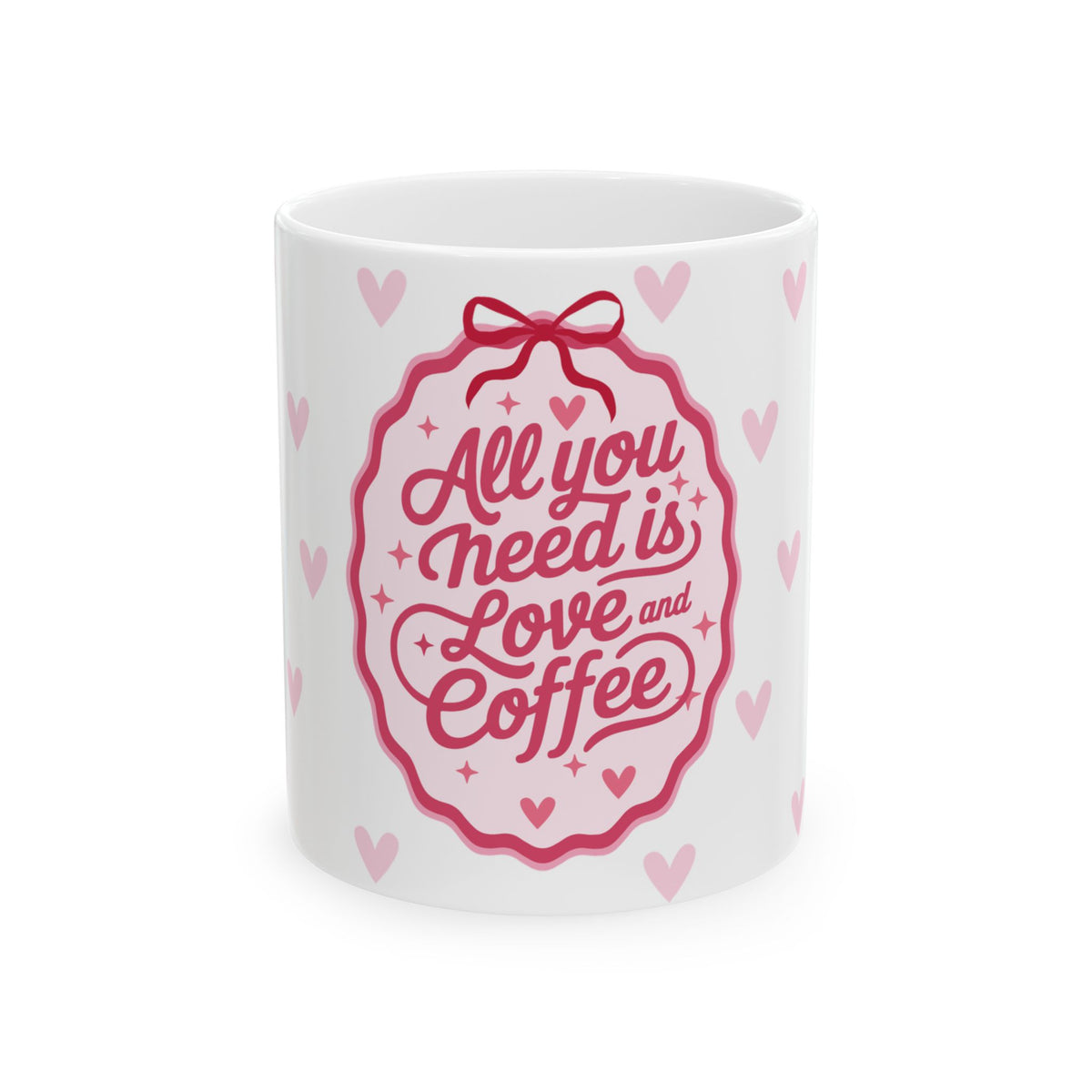All You Need is Love & Coffee Mug — Pink Heart Coffee Cup (11oz, 15oz) - Sydney So Sweet