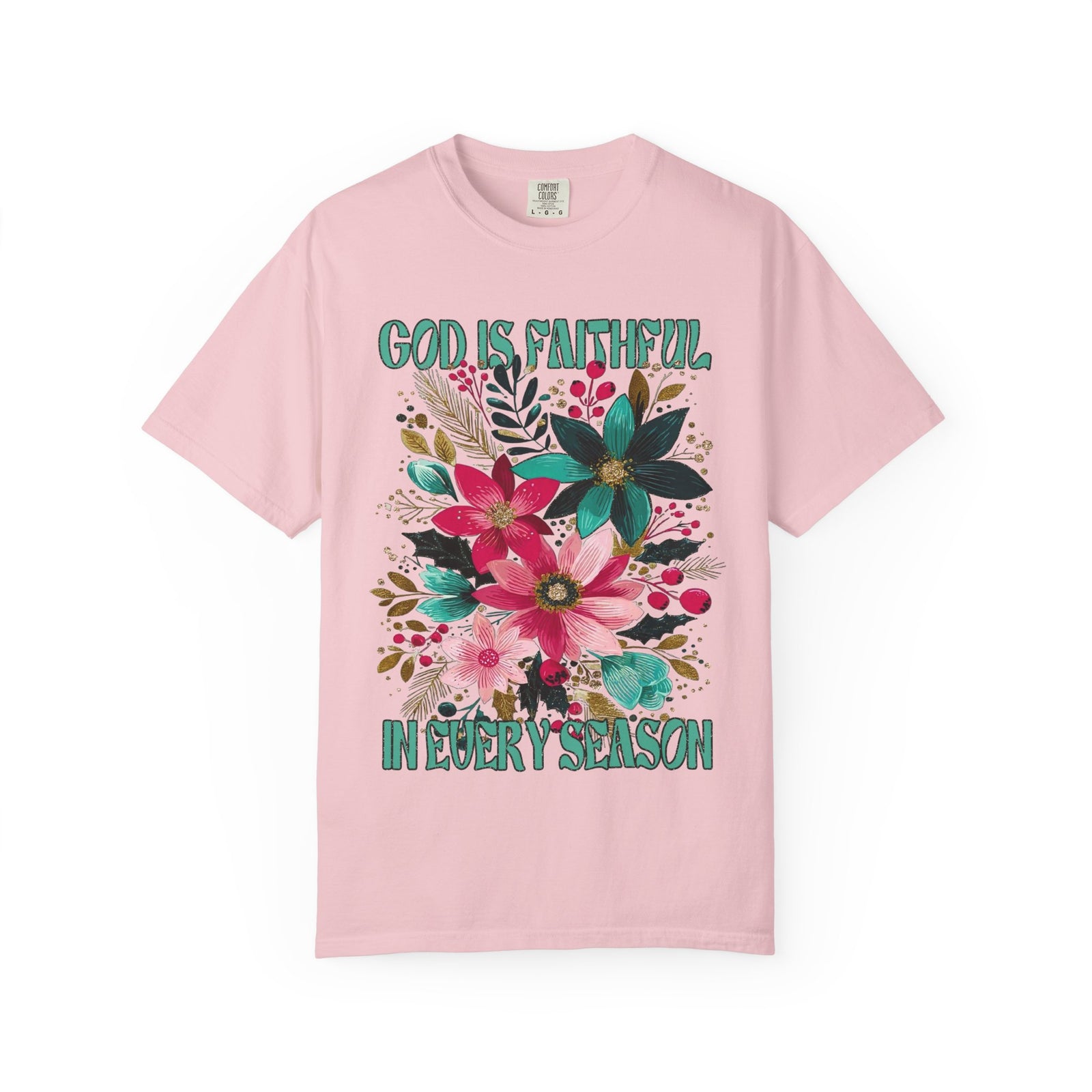 God is Faithful in Every Season Christmas Florals T-Shirt Christian Graphic Tee